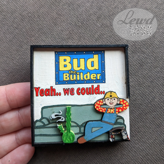 Bud the Builder Inappropriate Refrigerator Magnet Funny