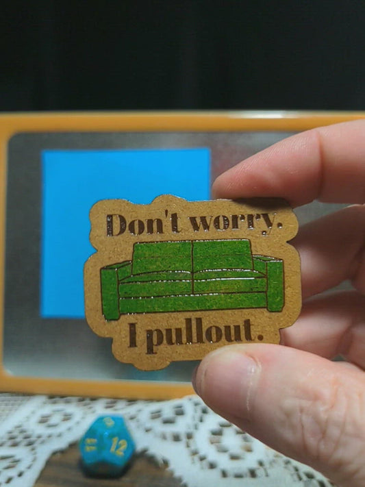 NSFW Don't Worry I Pullout Couch Magnet