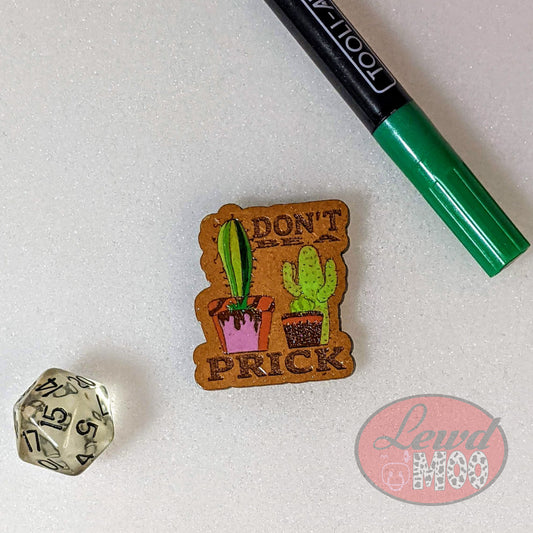 Don't Be A Prick Cactus Magnet